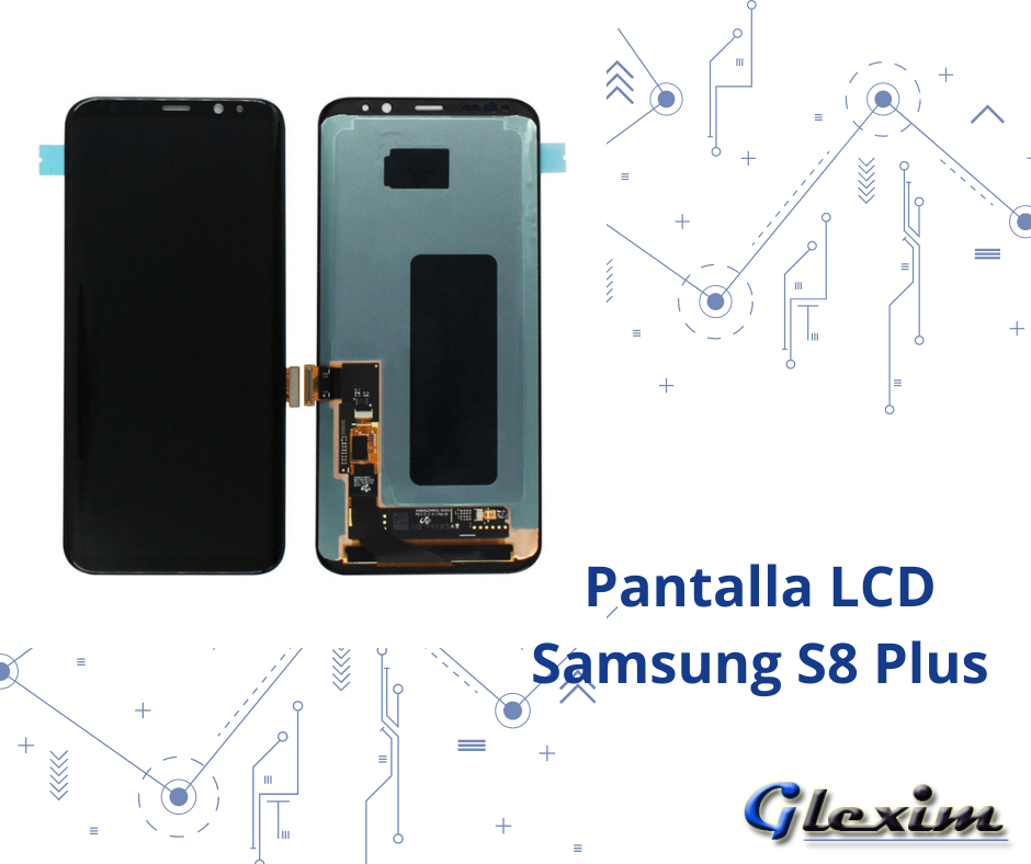 Pantalla LCD Samsung S8 Plus (SM-G955)